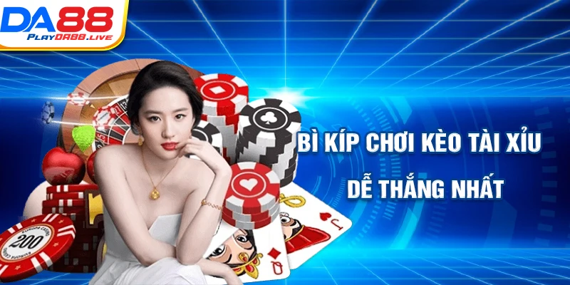 Bí kíp chơi tài xỉu dễ thắng